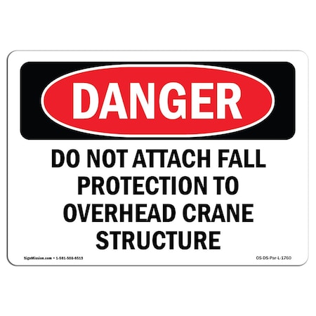OSHA Danger Sign, Do Not Attach Fall Protection, 14in X 10in Decal